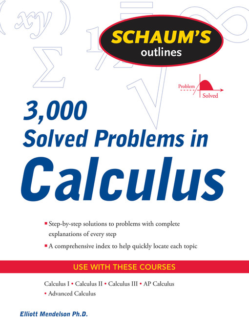 Title details for Schaum's 3,000 Solved Problems in Calculus by Elliott Mendelson - Available